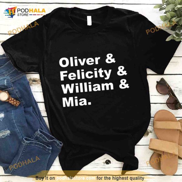 Oliver & Felicity & William & Mia Clayton Smoak Queen Family Shirt