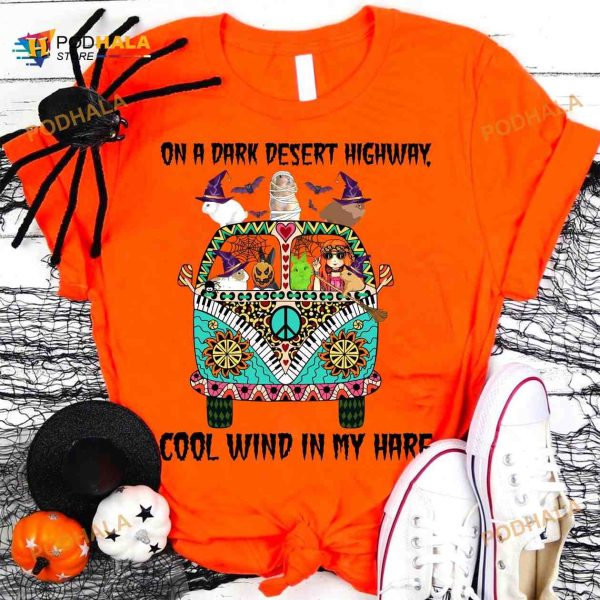 On A Dark Desert Highway Cool Wind In My Hare Halloween Witch Animal Hippie Lifestyle Shirt