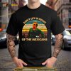 Once Upon A Time Art Hollywood Don’t Cry In Front Of The Mexicans Shirt