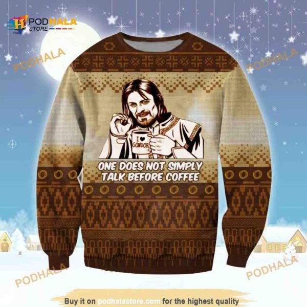 One Does Not Simply Talk Before Coffee Christmas LOTR Funny Ugly Sweater