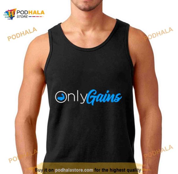 Only gains Shirt