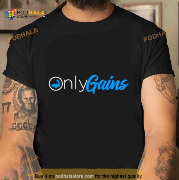 Only gains Shirt