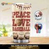 Peace Love Baseball Stainless Steel Cup Coffee Tumbler