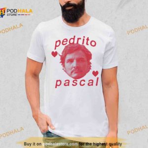 Pedrito Pascal Meme Movie Pedro Pascal Shirt