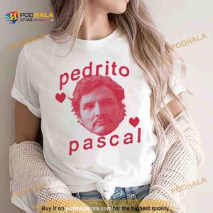 Pedrito Pascal Meme Movie Pedro Pascal Shirt 2