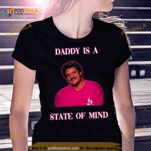Pedro Pascal In Pink Daddy Is A State Of Mind Shirt 2