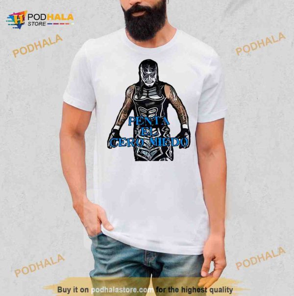 Penta El Cero Zero Miedo Pentagon Jr Aew Wrestling Shirt