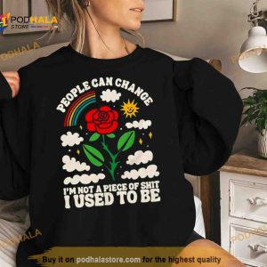 People Can Change I Think You Should Leave With Tim Robinson Shirt