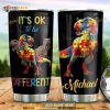 Personalized Dinosaur Autism Its Ok To Be Custom Coffee Tumbler