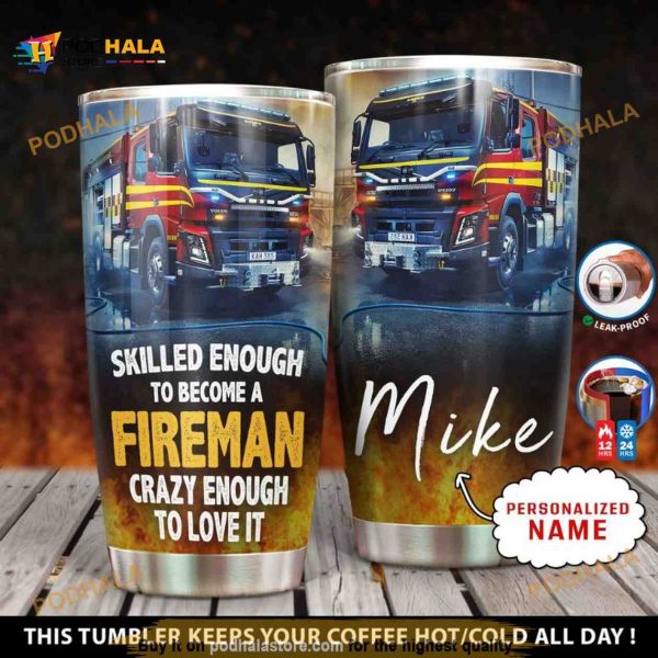 Personalized Firefighter Skilled Enough To Become A Fireman Custom Coffee Tumbler