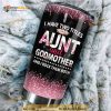 Personalized I Have Two Titles Aunt And Godmother Custom Coffee Tumbler
