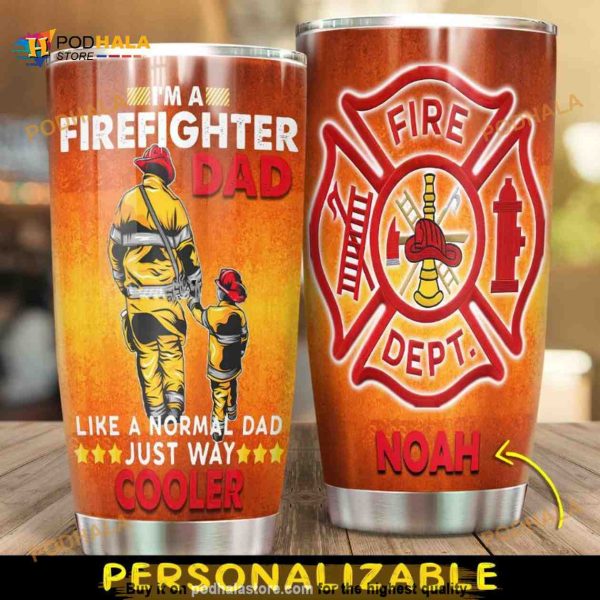 Personalized Im A Fire Fighter Dad Gift Travel Custom Coffee Tumbler