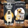 Personalized It Is Coffee Time Dog Gift Travel Custom Coffee Tumbler