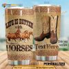Personalized Life Is Better With Horses Custom Coffee Tumbler