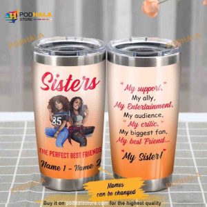 Personalized My Best Friend My Sister Bwa Friends Custom Coffee Tumbler