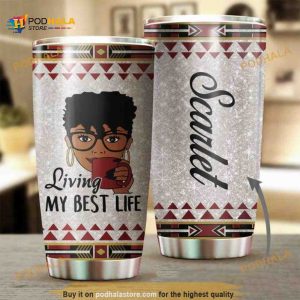Personalized Name Black Pride Living My Best Life Custom Coffee Tumbler
