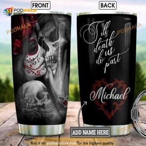Personalized Skull Couple ILl Death Do Us Part Custom Coffee Tumbler
