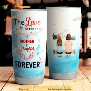 Personalized The Love Mother And Daughter Custom Coffee Tumbler