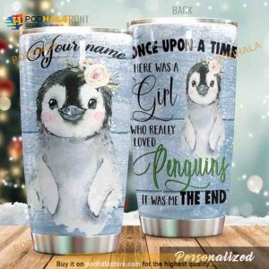 Personalized There Was A Girl Who Really Loved Penguins Custom Coffee Tumbler