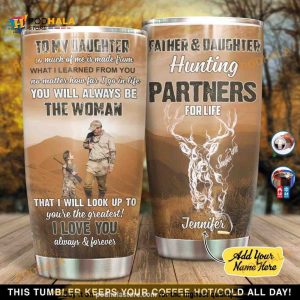 Personalized To My Daughter Hunting Partners For Life Custom Coffee Tumbler