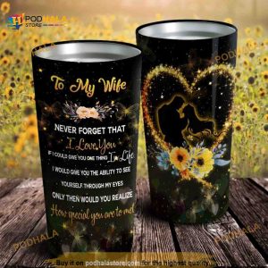 Personalized To My Wife How Special You Are To Me Custom Coffee Tumbler