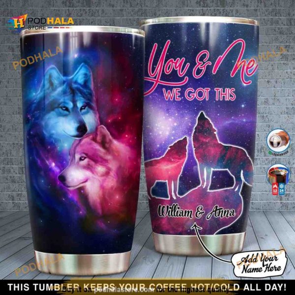 Personalized Wolf Couple You And Me We Got This Custom Coffee Tumbler