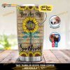 Personalized You Are My Sunshine Dragonfly Custom Coffee Tumbler