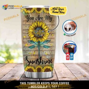 Personalized You Are My Sunshine Dragonfly Custom Coffee Tumbler