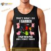 Pig That’s What I Do I Garden I Play With Pigs And I Forget Things Shirt
