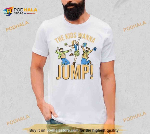 Pod Meets World The Kids Wanna Jump Shirt