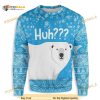 Polar Bear Huh All Over Printed Funny Ugly Sweater