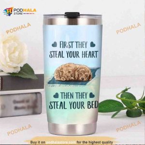 Poodle Dog First They Steal Your Heart Coffee Tumbler