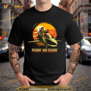 Pourin and Soarin Shirt 2