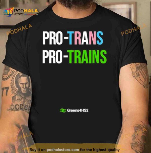 Pro Trans Pro Trains Shirt