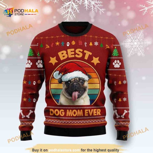 Pug Best Dog Mom Ever 3D Funny Ugly Sweater