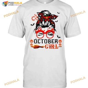 Queens Of Halloween October Girl Shirt