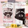 Raccoon Personalized Just A Girl Who Loves Coffee Tumbler