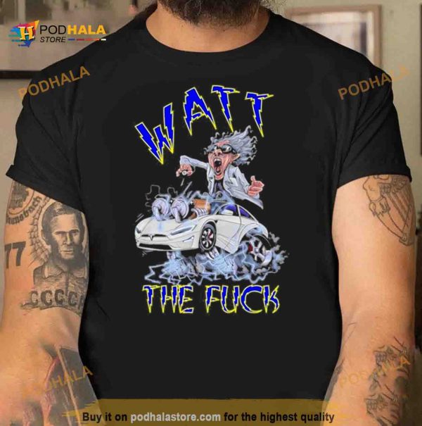 Rat Fink Style Watt The Fuck Electric Car Shirt