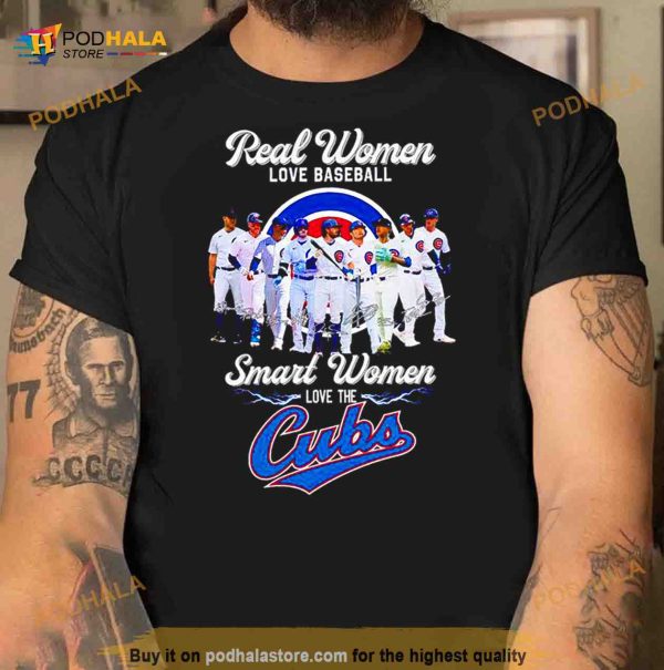 real women love baseball smart women love the Cubs team Shirt