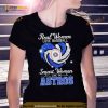 Real Women Love Football Smart Women Love The Astros 2023 Shirt