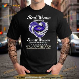 Real Women Love Football Smart Women Love The Baltimore Ravens Shirt 2