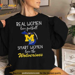 Real Women Love Football Smart Women Love The Michigan Wolverines 2023 Shirt
