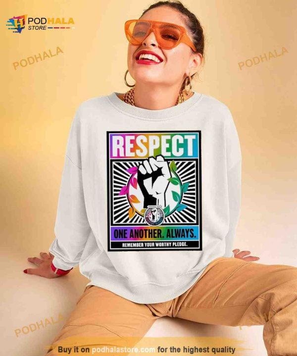 respect One Another Always Shirt
