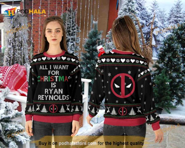Ryan Reynolds Deadpool All I Want For Christmas Is Ugly Christmas Sweater