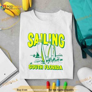 Sailing At South Florida Shirt 2