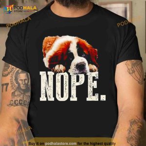Saint bernard nope Shirt