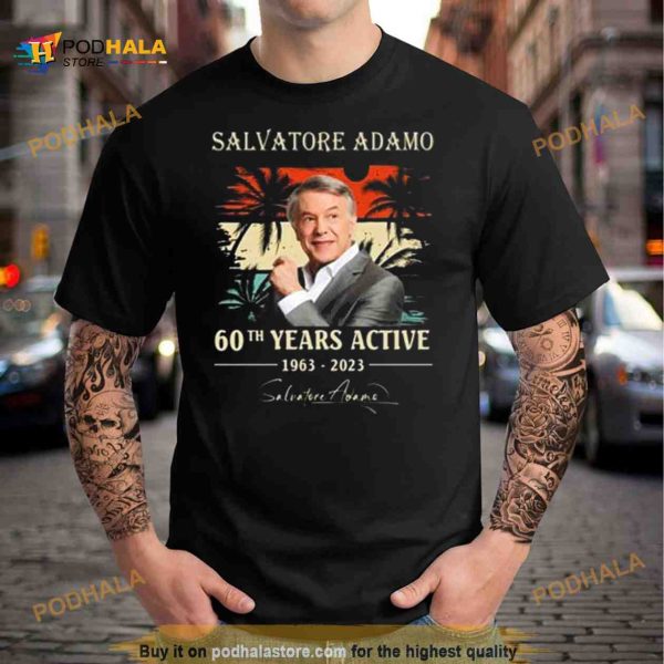Salvatore Adamo 60th Years Active 1963 2023 Signature Shirt