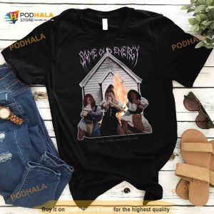 Same Old Energy Rise Up A Flame Come Join The Game Shirt