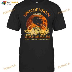 Sanderson Est 1693 Witch Museum Home Of Black Flame Candle Halloween Shirt