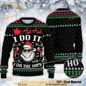 Santa Claus I Do It For The Ho’s Ugly Christmas Sweater